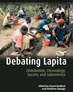 Debating Lapita Distribution, Chronology, Society and Subsistence